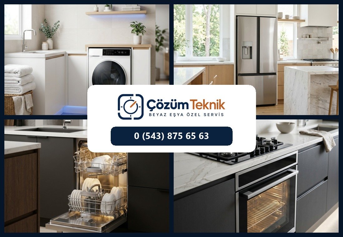 Çözüm Teknik Beyaz Eşya Servisi - 0 (543) 875 65 63 Kapaklı Beyaz Eşya Tamiri